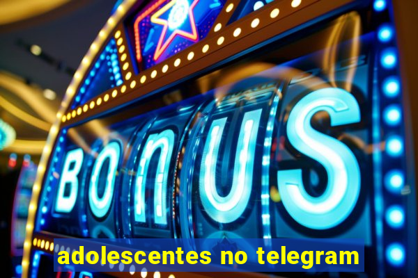 adolescentes no telegram